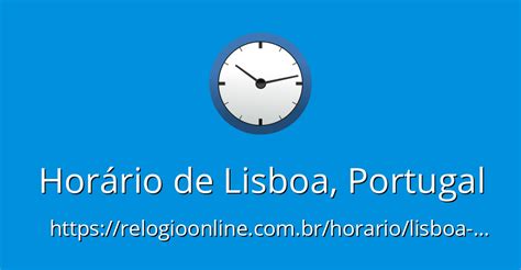 tijd portugal|Current Local Time in Lisbon, Portugal (Lisboa)